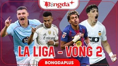 Lịch thi đấu vòng 2 La Liga 2026/27, xem trực tiếp ở đâu, kênh nào?